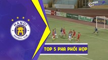 Top 5 tình huống phối hợp tạo nên thương hiệu của CLB Hà Nội mùa giải 2018 | HANOI FC