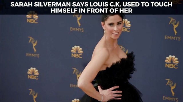 Sarah Silverman Says Louis CK Did Disgusting Things Around Her