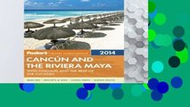 F.R.E.E [D.O.W.N.L.O.A.D] Fodor s Cancun and the Riviera Maya 2014 (Full-Color Travel Guide)