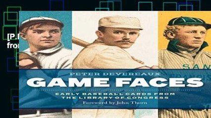 [P.D.F] Game Faces: Early Baseball Cards from the Library of Congress [E.B.O.O.K]