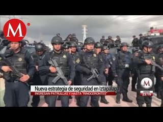 Nueva estrategia de seguridad en Iztapalapa