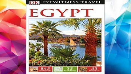 D.O.W.N.L.O.A.D [P.D.F] DK Eyewitness Travel Guide Egypt (DK Eyewitness Travel Guides)