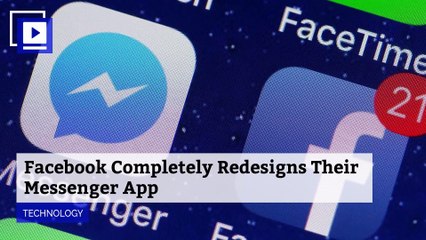 Facebook Completely Redesigns Their Messenger App