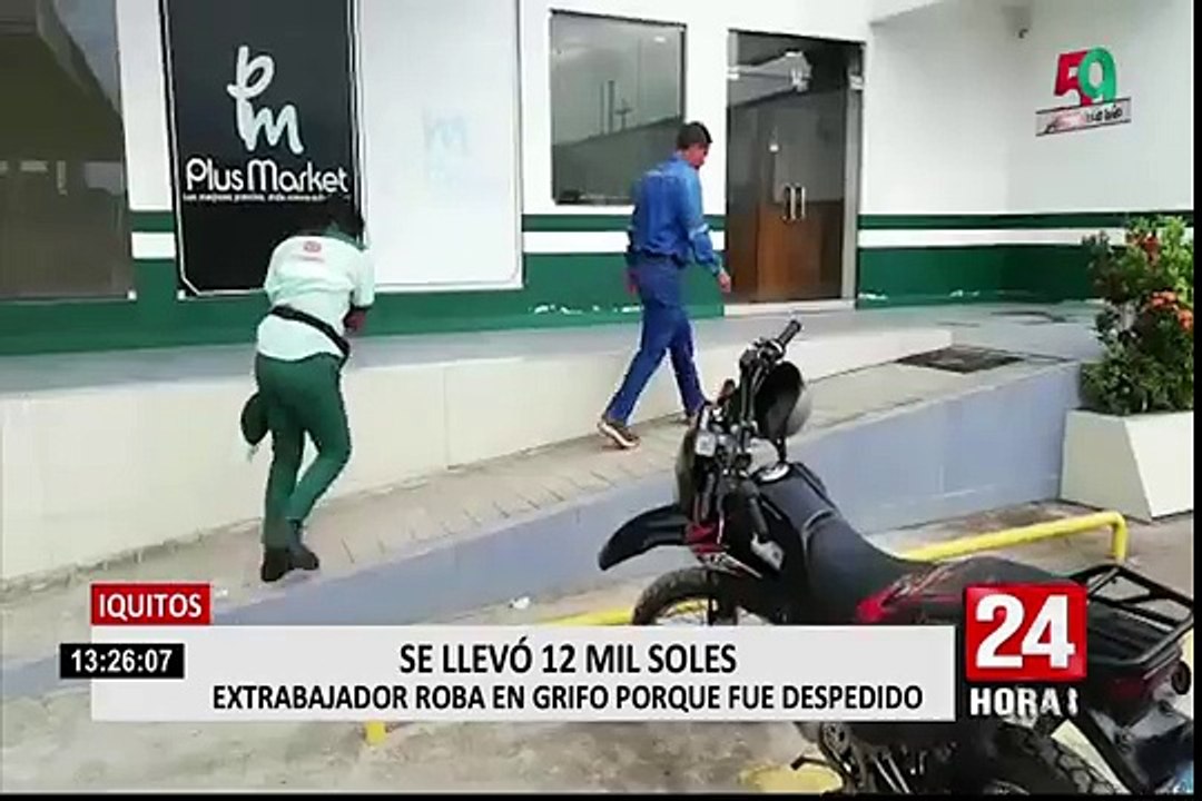 Iquitos: cámara capta a extrabajador de grifo robando 12 mil soles