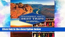 F.R.E.E [D.O.W.N.L.O.A.D] Lonely Planet Southwest USA s Best Trips (Travel Guide) [E.B.O.O.K]