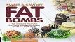 Library  Sweet and Savory Fat Bombs: 100 Delicious Treats for Fat Fasts, Ketogenic, Paleo, and