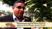 Representante legal de Pierina Espinoza asegura que Armando Paredes regresará a la cárcel