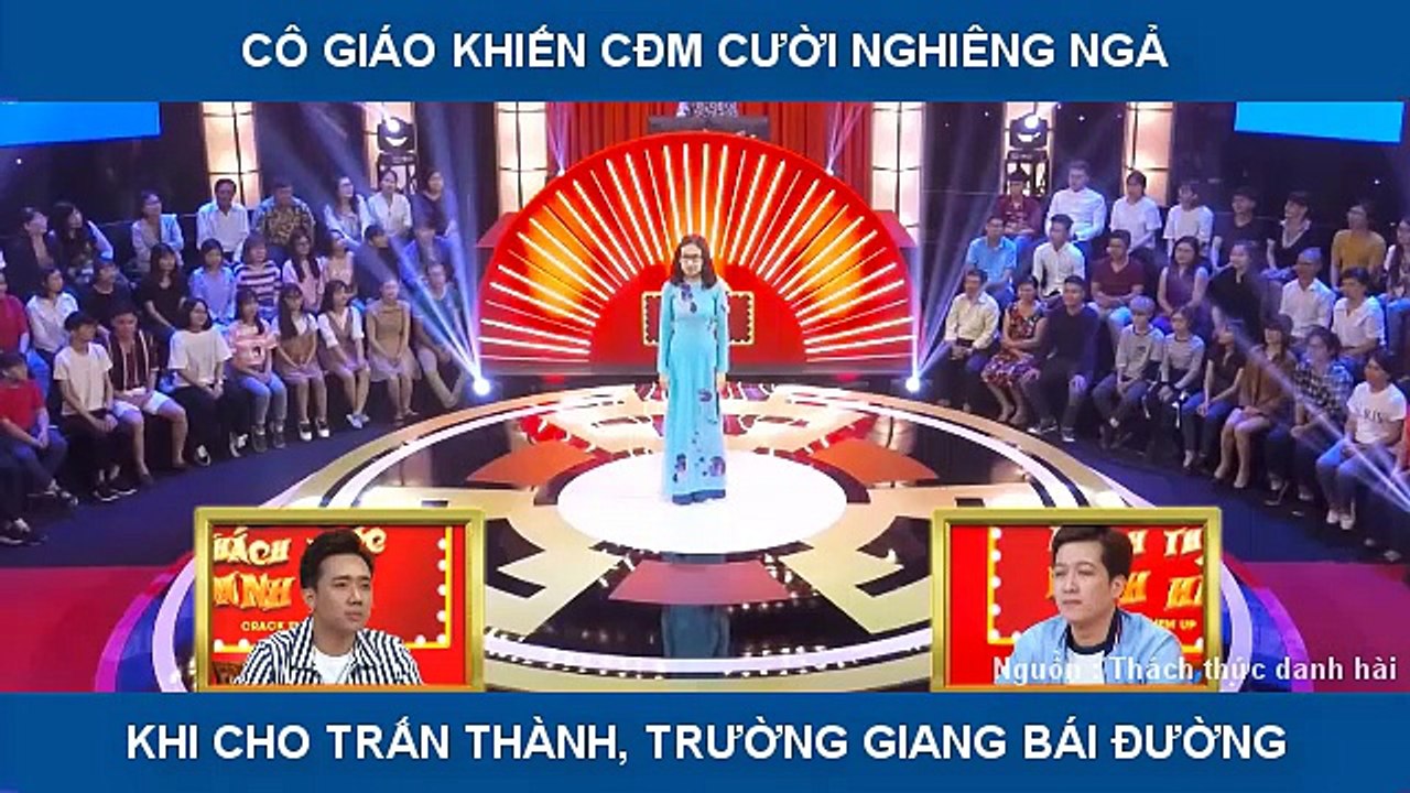 TRẤN THÀNH, TRƯỜNG GIANG KHÔNG NHỊN CƯỜI ĐƯỢC TRƯỚC CÁCH DIỄN HÀI "TỈNH QUEO" CỦA CÔ GIÁO BÁ ĐẠO