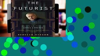 [P.D.F] The Futurist: The Life and Films of James Cameron [E.P.U.B]