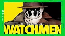 D.O.W.N.L.O.A.D [P.D.F] Watchmen: The Film Companion (Watchmen) [E.P.U.B]