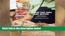 Best product  Where Bad Jobs Are Better: Retail Jobs Across Countries and Companies