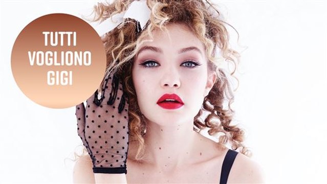 Gigi Hadid è in cima alla sua lista, ecco perché