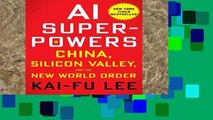 Library  AI Superpowers: China, Silicon Valley, and the New World Order