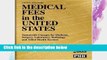 D.O.W.N.L.O.A.D [P.D.F] Medical Fees in the United States, 2008 [A.U.D.I.O.B.O.O.K]