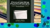F.R.E.E [D.O.W.N.L.O.A.D] Documenting Psychotherapy: Essentials for Mental Health Practitioners