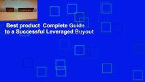 Best product  Complete Guide to a Successful Leveraged Buyout