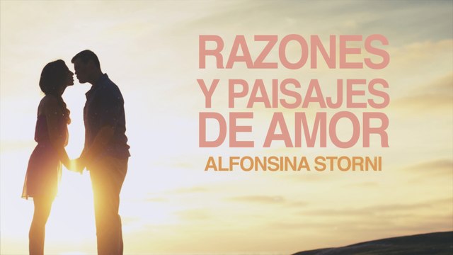 Razones y paisajes de amor - Alfonsina Storni