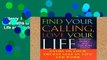 Library  Find Your Calling, Love Your Life: Paths to Your Truest Self in Life and Work