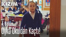 Öykü okuldan kaçıyor - Kızım 4. Bölüm