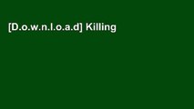 [D.o.w.n.l.o.a.d] Killing Kennedy: The End of Camelot (Bill O Reilly s Killing)