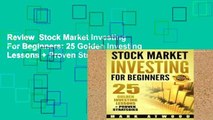 Review  Stock Market Investing For Beginners: 25 Golden Investing Lessons   Proven Strategies