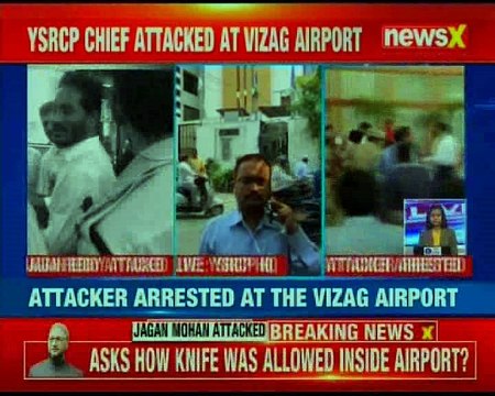 YSR Congress chief Jagan Mohan Reddy attacked at Vishakhapatnam airport
