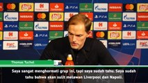 PSG Kesulitan Bertarung Dengan Napoli Dan Liverpool Untuk Lolos Fase Grup - Tuchel