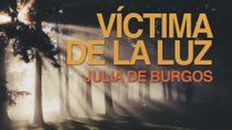 Víctima de luz - Julia de Burgos 
