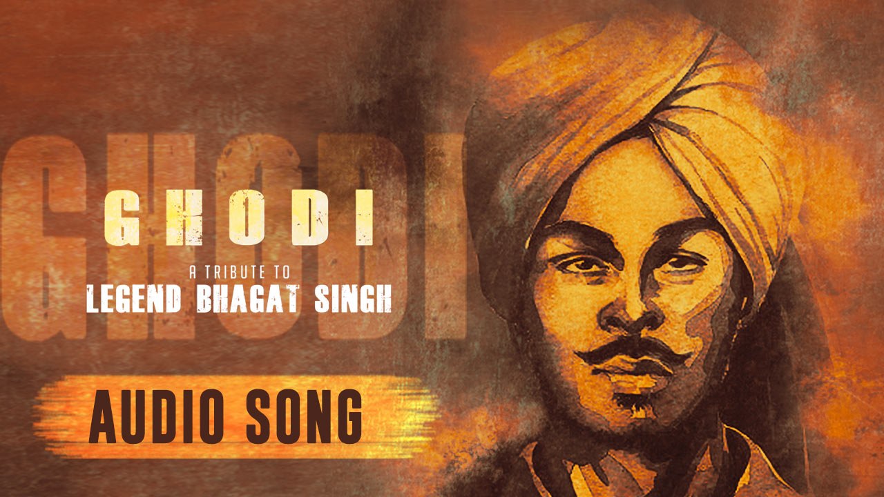 Ghodi | Simran | New Punjabi Song with CRBT codes | A Tribute To Legend Bhagat Singh | Music & Sound
