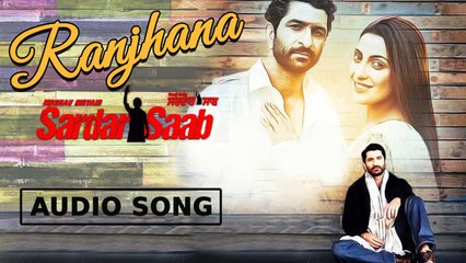 Raanjhana | Geeta Jhala | Sardaar Saab | New Punjabi Song with CRBT codes | Music & Sound