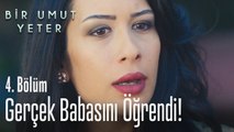 Dilek Umut'un gerçek babasını öğrendi - Bir Umut Yeter 4. Bölüm