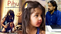 Pihu: Vinod Kapri REVEALS why Myra Vishwakarma's father gets EMOTIONAL while shooting | FilmiBeat