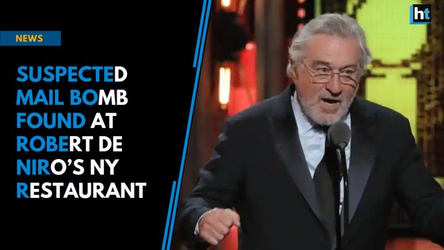 Suspected mail bomb found at Robert De Niro’s NY restaurant