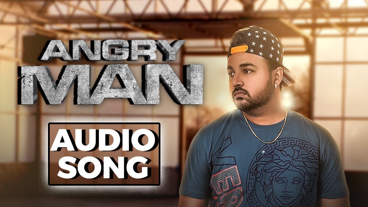 Angry Man | New Punjabi Song | Navdil | Latest Punjabi Songs 2018 | Music & Sound