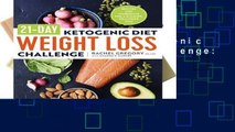 Library  21-Day Ketogenic Diet Weight Loss Challenge: Recipes and Workouts for a Slimmer,
