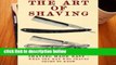 Best product  The Art of Shaving: Shaving Made Easy - What the man who shaves ought to know.
