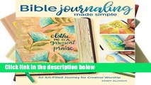 [P.D.F] Bible Journaling Made Simple: An Art-Filled Journey for Creative Worship [P.D.F]
