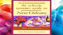 [P.D.F] Eclectic Gourmet Guide to New Orleans (Eclectic gourmet guides) [E.P.U.B]
