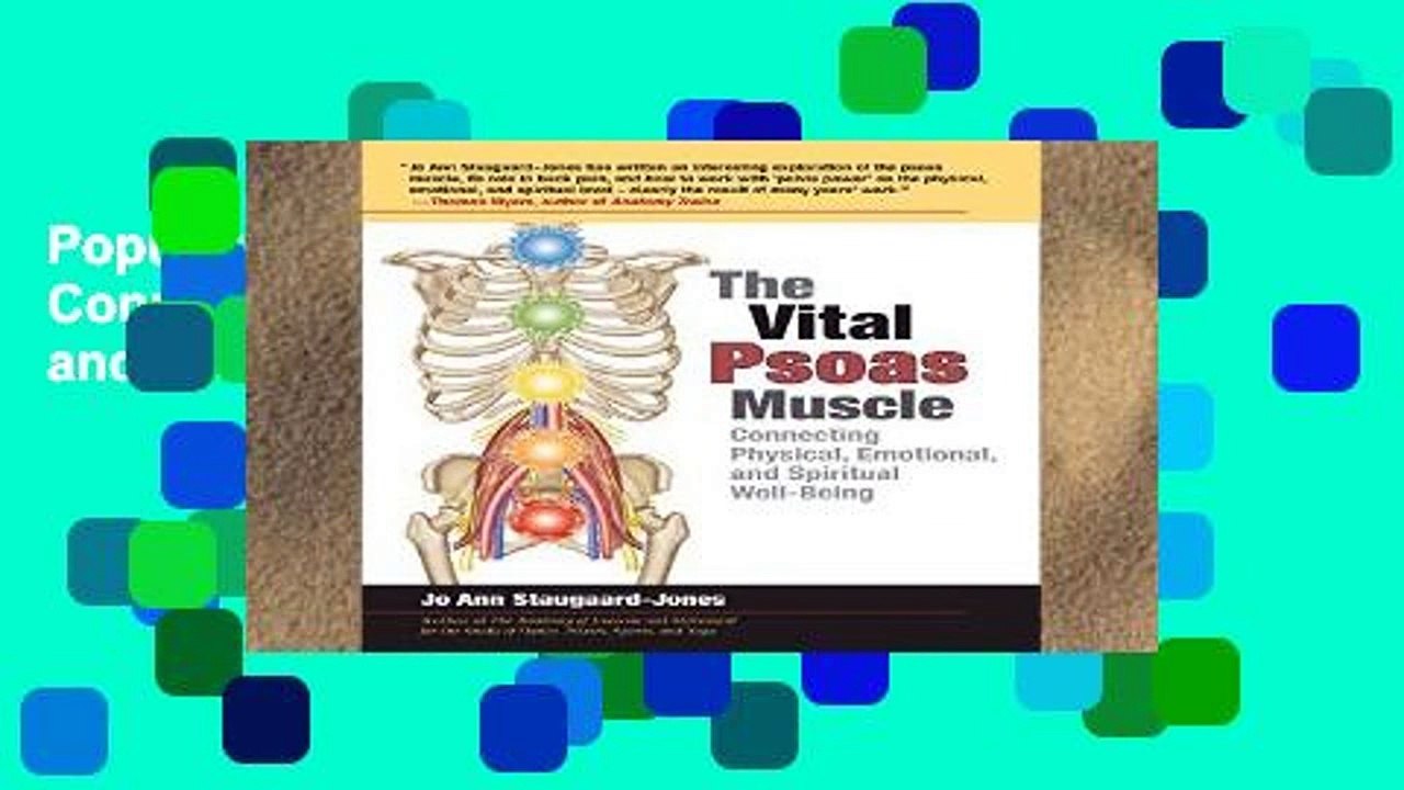 Popular The Vital Psoas Muscle: Connecting Physical, Emotional, and Spiritual Well-Being