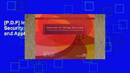 [P.D.F] Internet of Things Security: Fundamentals, Techniques and Applications (Security and