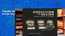 Popular Addiction by Design: Machine Gambling in Las Vegas