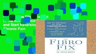 Review  The Fibro Fix: Get to the Root of Your Fibromyalgia and Start Reversing Your Chronic Pain