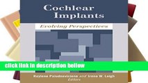 Best product  Cochlear Implants - Evolving Perspectives