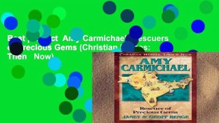 Best product  Amy Carmichael: Rescuers of Precious Gems (Christian Heroes: Then   Now)
