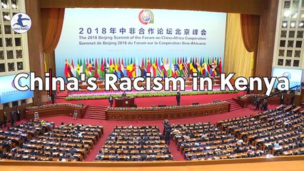 Africa True Story :China's Racism in Kenya