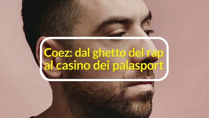 Coez: dal ghetto del rap al casino dei palasport