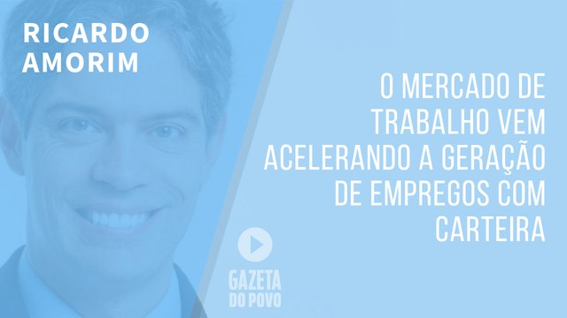 O mercado de trabalho vem acelerando a geração de empregos com carteira