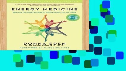 Review  Energy Medicine: Balancing Your Body s Energies for Optimal Health, Joy, and Vitality