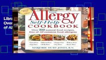 Library  The Allergy Self-Help Cookbook: Over 325 Natural Foods Recipes Free of All Common Food