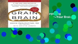 Best product  Grain Brain: The Surprising Truth about Wheat, Carbs, and Sugar--Your Brain s Silent
